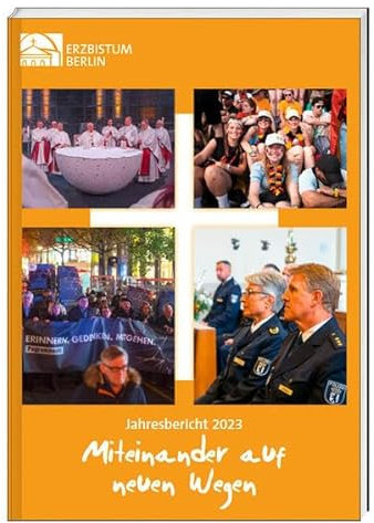 Miteinander auf neuen Wegen: Jahresbericht 2023