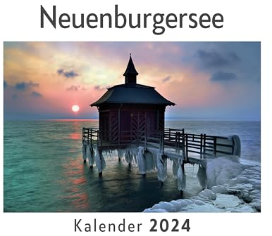 Neuenburgersee (Wandkalender 2024, Kalender DIN A4 quer, Monatskalender im Querformat mit Kalendarium, Das perfekte Geschenk)