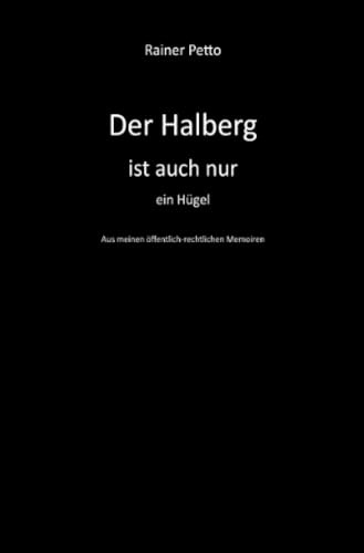 Der Halberg ist auch nur ein Hügel