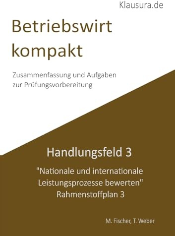 Betriebswirt kompakt Handlungsfeld 3: Geprüfte Betriebswirte IHK