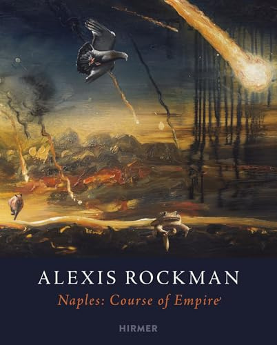 Alexis Rockman: Naples: Course of Empire