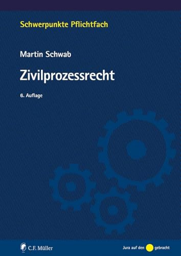 Zivilprozessrecht (Schwerpunkte Pflichtfach)