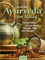 Ayurveda im Alltag: Gesund leben und genießen Rezepte, Tipps und Übungen