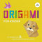 Origami für Kinder: 20 Tiermotive & Bastelpapier mit Mustern