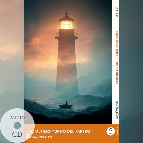 El Último Turno del Farero - Spanische Krimi-Lektüre A1-A2 (+ Audio-CD): Mit der Frank-Lesemethode leicht verständlich gemacht