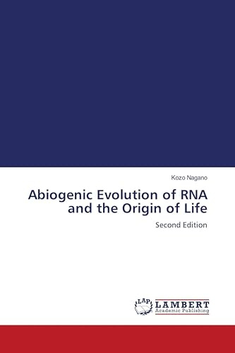 Abiogenic Evolution of RNA and the Origin of Life: Second Edition