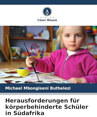 Herausforderungen für körperbehinderte Schüler in Südafrika