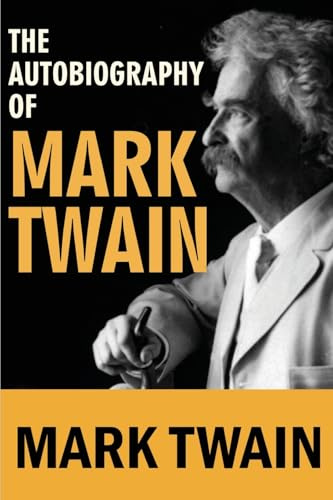 The Autobiography of Mark Twain