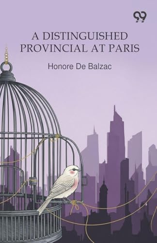 A Distinguished Provincial At Paris