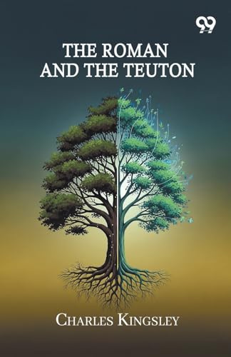 The Roman And The Teuton