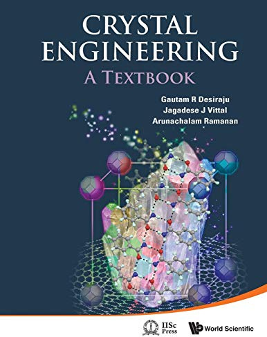 Crystal Engineering: A Textbook