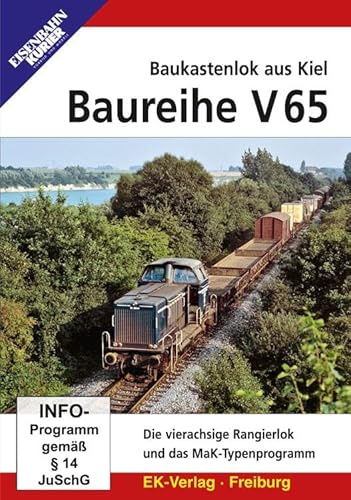 Die Baureihe V 65 - Baukastenlok aus Kiel - Die vierachsige Rangierlok und das MaK-Typenprogramm