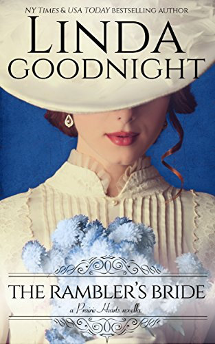 The Rambler's Bride (Prairie Hearts Book 3) (English Edition)