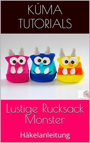 Lustige Rucksack Monster: Häkelanleitung
