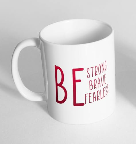 Be Strong Me Printed Cup Ceramic Novelty Mug Funny Gift Coffee Tea 129