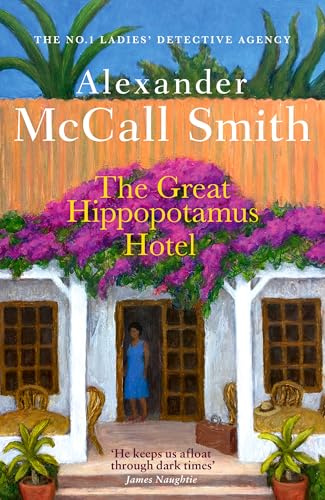 Abacus The Great Hippopotamus Hotel (No. 1 Ladies Detective Agency).