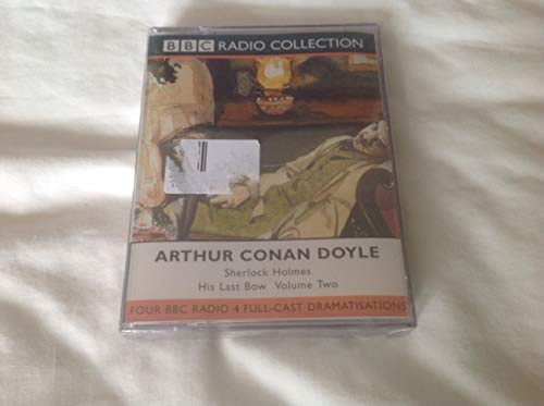 The Dying Detective/The Disappearance of Lady Frances Carfax/The Devil's Foot/His Last Bow. Four Classic Stories with Clive Merrison & Michael Williams as Heard on Radio 4 (v.2) (BBC Radio Collection)