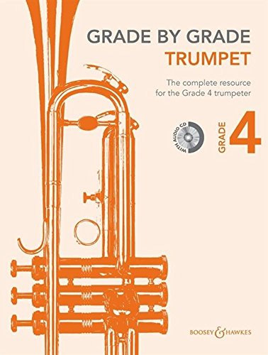Grade by Grade - Trumpet (Grade 4): With CD of Performances and Accompaniments