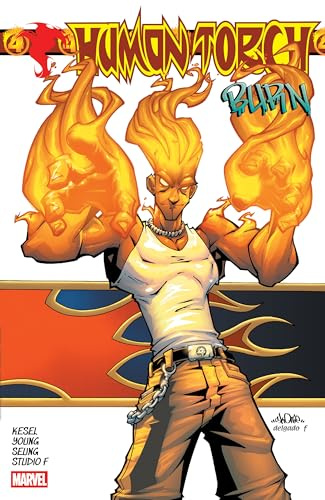 Human Torch: Burn (Marvel Human Torch)