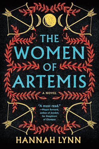 The Women of Artemis: A Gripping Retelling of the Amazons for Fans of Greek Mythology Books