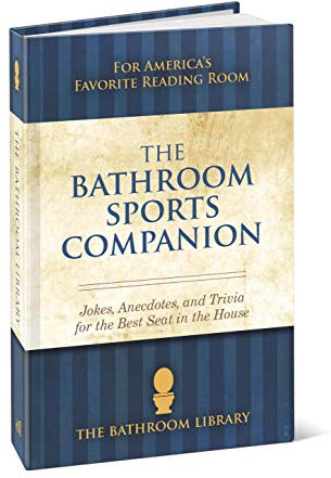 The Bathroom Sports Companion