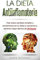 La Dieta Antiinflamatoria: Haz estos cambios simples y económicos en tu dieta y comienza a sentirte mejor dentro de 24 horas! (Libro en Espanol/Anti-Inflammatory Diet Spanish Book Version)
