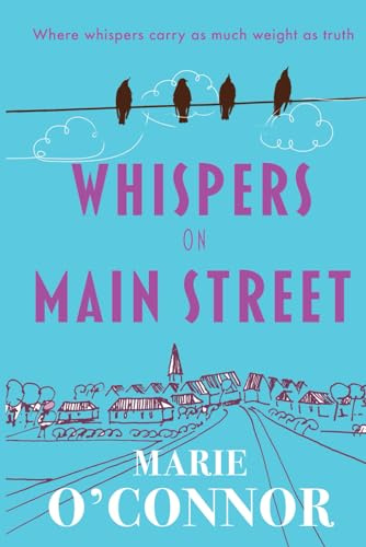 Whispers on Main Street: A vintage roller-coaster of humour, adventure and intrigue