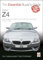 BMW Z4: E85 Roadster and E86 Coupe including M and Alpina 2003 to 2009: The Essential Buyer's Guide