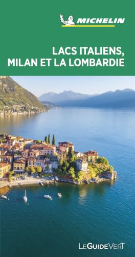 Lacs italiens, Milan et Lombardie: Milan et la Lombardie (La guida verde)