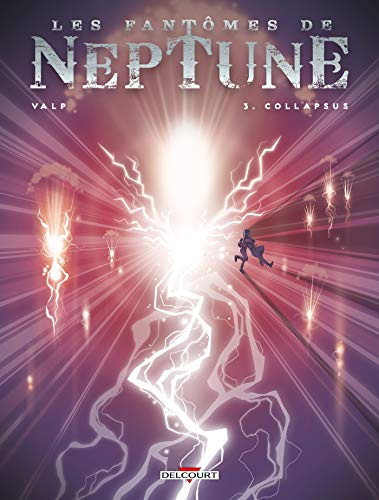Les Fantômes de Neptune T03 Collapsus (3)
