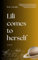 Lili Comes To Herself: a novel