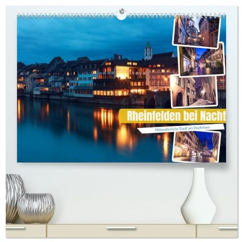 Rheinfelden bei Nacht (hochwertiger Premium Wandkalender 2026 DIN A2 quer), Kunstdruck in Hochglanz: Romantisches Rheinfelden in der Schweiz (CALVENDO Orte)