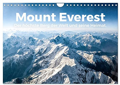 Mount Everest - Der höchste Berg der Welt und seine Heimat. (Wandkalender 2026 DIN A4 quer), CALVENDO Monatskalender: Genießen Sie die inspirierenden Bilder vom Mount Everest. (CALVENDO Natur)