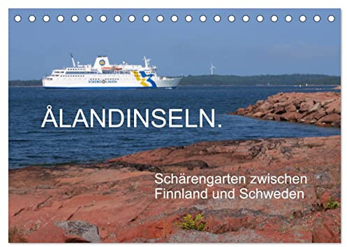 Ålandinseln. Schärengarten zwischen Finnland und Schweden (Tischkalender 2026 DIN A5 quer), CALVENDO Monatskalender: Ålandinseln - eine autonome finnische Region (CALVENDO Orte)