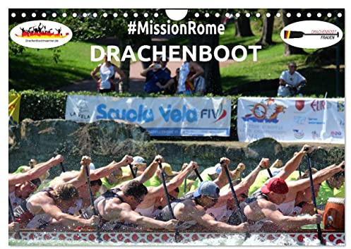 Drachenboot - MissionRome (Wandkalender 2026 DIN A4 quer), CALVENDO Monatskalender: Faszination Drachenboot - bei der Europameisterschaft in Rom war ... Team wieder ganz vorn dabei (CALVENDO Sport)