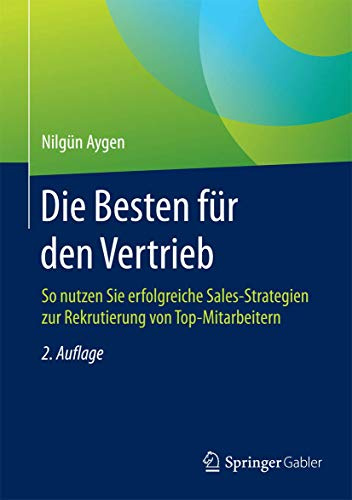 Die Besten für den Vertrieb: So nutzen Sie erfolgreiche Sales-Strategien zur Rekrutierung von Top-Mitarbeitern