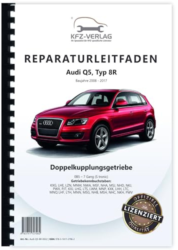 Audi Q5 Typ 8R 2008-2017 7 Gang Automatikgetriebe DSG DKG 0B5 Reparaturanleitung