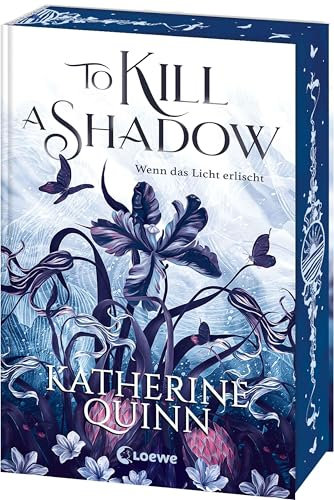 To Kill A Shadow (Die verfluchten Lande, Band 1): Wenn das Licht erlischt - High-Fantasy-Romance trifft auf Forbidden Love und Found Family