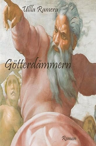 GÖTTERDÄMMERN: Roman