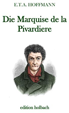 Die Marquise de la Pivardiere