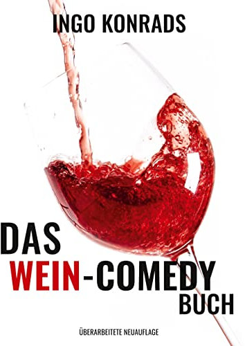 Das Wein-Comedy Buch: Überarbeitete Neuauflage