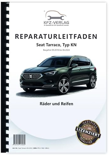 Seat Tarraco Typ KN 2018-2024 Räder und Reifen Reparaturanleitung Buch Werkstatthandbuch Reparaturhandbuch Reparaturleitfaden