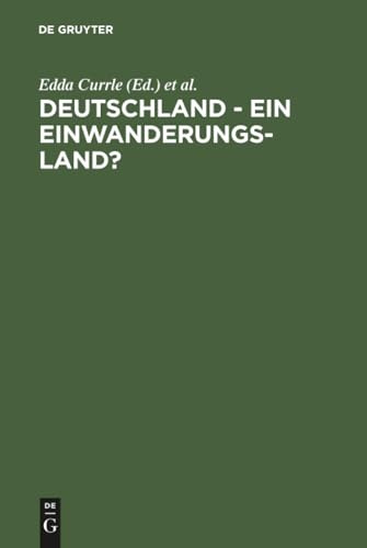 Deutschland - ein Einwanderungsland?: Rückblick, Bilanz und neue Fragen