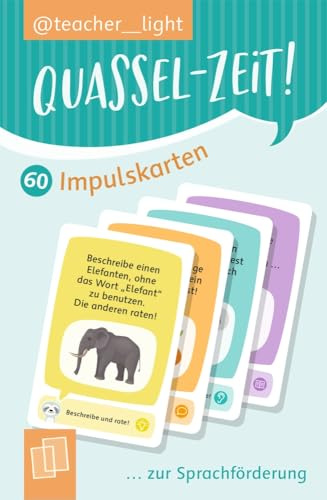 Quassel-Zeit! 60 Impulskarten zur Sprachförderung: Spielerisch Sprachkompetenz, soziale Interaktion und Ausdrucksfähigkeit fördern (Impulse von teacher__light)