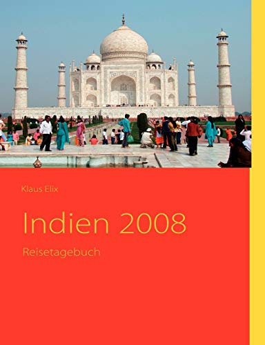 Indien 2008: Reisetagebuch