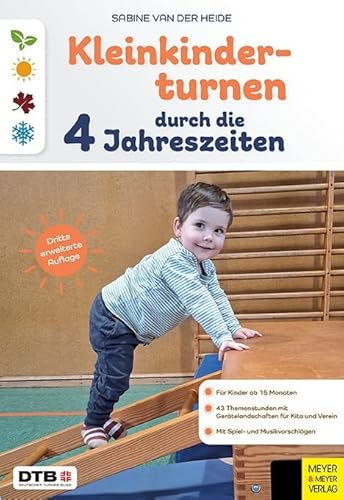 Kleinkinderturnen durch die vier Jahreszeiten (Wo Sport Spaß macht)