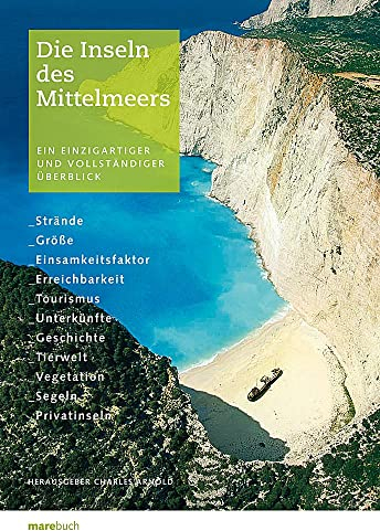 Die Inseln des Mittelmeers: Ein einzigartiger und vollständiger Überblick.