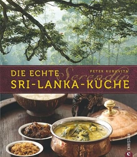 Serendip Die echte Sri-Lanka-Küche