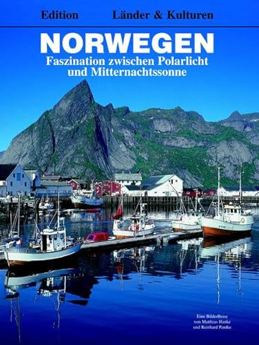 Norwegen - Faszination zwischen Polarlicht und Mitternachtssonne (Länder & Kulturen)
