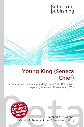 Young King (Seneca Chief): Seneca Nation, Canandaigua (City), New York, Old Smoke, Wyoming Massacre, Revolutionary War